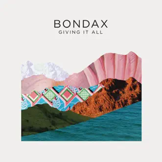 Giving It All (Remixes) - Single by Bondax album reviews, ratings, credits