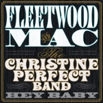 Fleetwood Mac & The Christine Perfect Band - It's You I Miss