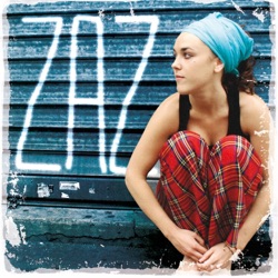 ZAZ - Prends garde à ta langue