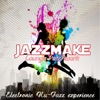 Jazzmake