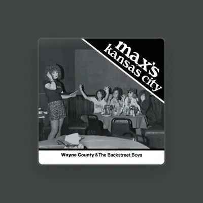 Listen to Wayne County & The Backstreet Boys, watch music videos, read bio, see tour dates & more!