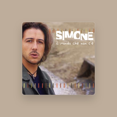 Listen to Simone (Italian Artist), watch music videos, read bio, see tour dates & more!