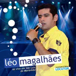 Ao Vivo em São Luis do Maranhão - Léo Magalhães