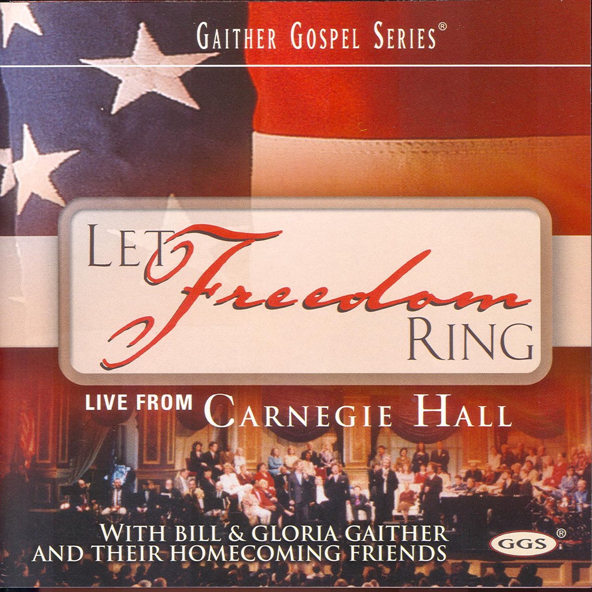 Let Freedom Ring - Album by Bill & Gloria Gaither - Apple Music