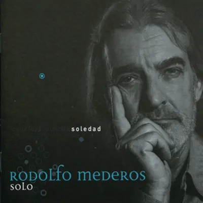 Soledad - Rodolfo Mederos