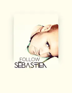 Escucha a Sébastien, mira vídeos musicales, lee la biografía, consulta fechas de giras y mucho más.