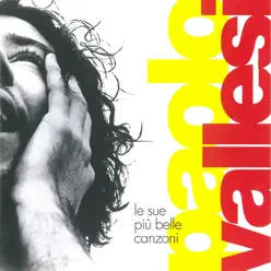 Le sue più belle canzoni - Paolo Vallesi