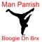 Boogie Dn Brx (Man Parrish Wars Mix) - Man Parrish lyrics
