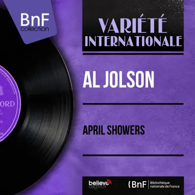 April Showers (Mono Version) - Al Jolson