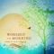 Whisper My Name - Jennifer Knapp lyrics