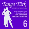 Tango Türk, Vol. 6 (Üstad'a Saygıyla Tango)