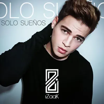 Solo Sueños - Single - Izaak