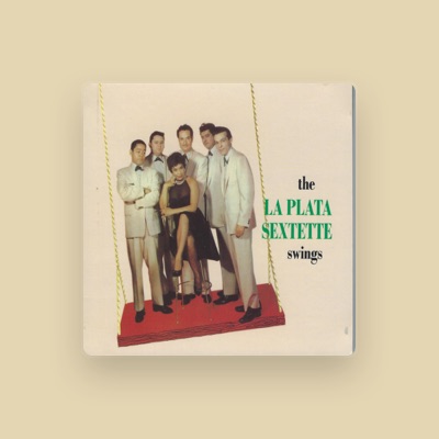 Listen to La Plata Sextette, watch music videos, read bio, see tour dates & more!