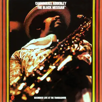 The Black Messiah - Cannonball Adderley The Black Messiah - Cannonball Adderley