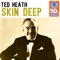 Skin Deep (Remastered) - Single