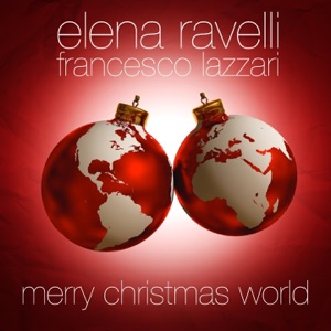 Merry Christmas World (Your Soundtrack for the Holidays)