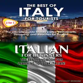Travel Guide Box Set #6: The Best of Italy for Tourists + Italian for Beginners (Unabridged)