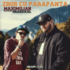 Zbor Cu Parapanta (feat. Grasu Xxl) - Maximilian