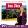 Some Broken Hearts Never Mend: 100 Country Love Songs - Sheila G White