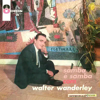 O Samba e Mais Samba Com Walter Wanderley - Walter Wanderley O Samba e Mais Samba Com Walter Wanderley - Walter Wanderley