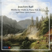 Raff: Works for Violin and Piano, Vol. 2