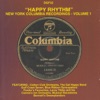 Happy Rhythm - New York Columbia Recordings, Vol. 1