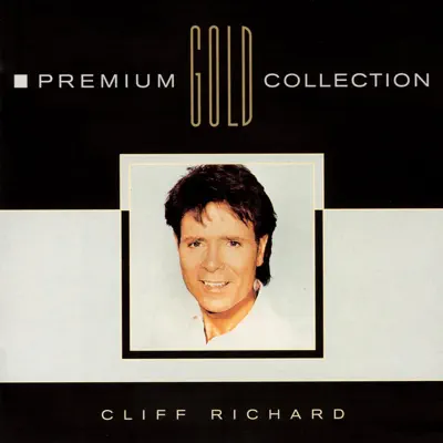 Premium Gold Collection - Cliff Richard - Cliff Richard