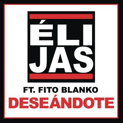Deseándote (feat. Fito Blanko) - Single