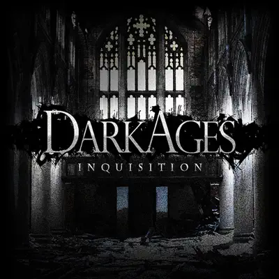 Inquisition - Dark Ages