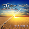 Keep On Moving On - 76 Degrees West Band