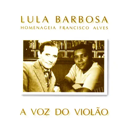 A Voz Do Violão - Lula Barbosa