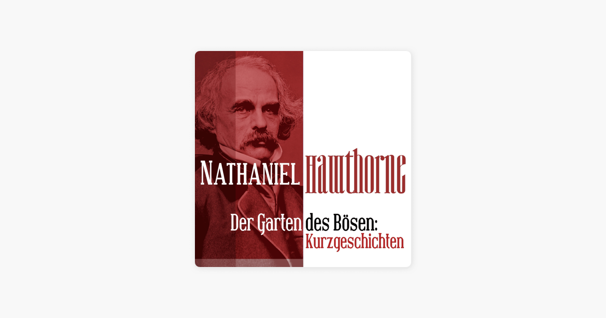 ‎Der Garten des Bösen Kurzgeschichten by Nathaniel Hawthorne