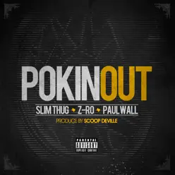 Pokin Out (feat. Paul Wall) - Single - Slim Thug