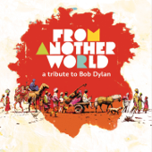 From Another World: A Tribute to Bob Dylan - Various Artists