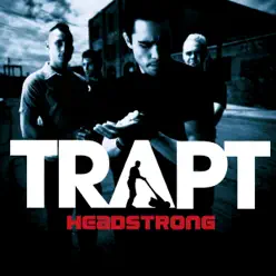 Headstrong (Radio Edit) - Single - Trapt