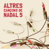 Altres Cançons de Nadal 5 - Varis Artistes