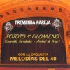 ¡Tremenda Pareja! (feat. Orquesta Melodias Del 40)