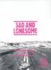 Sad and Lonesome