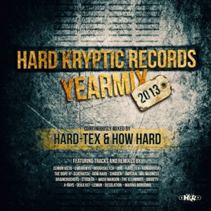 Hard Kryptic Records Yearmix 2013 (Continuously Mixed By Hard-Tex & How Hard)