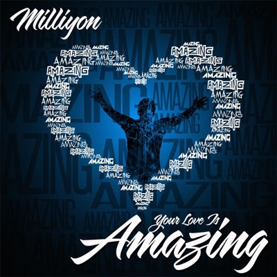 Your Love Is Amazing - Single