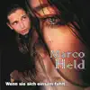 Marco Held - Wenn sie sich einsam fühlt