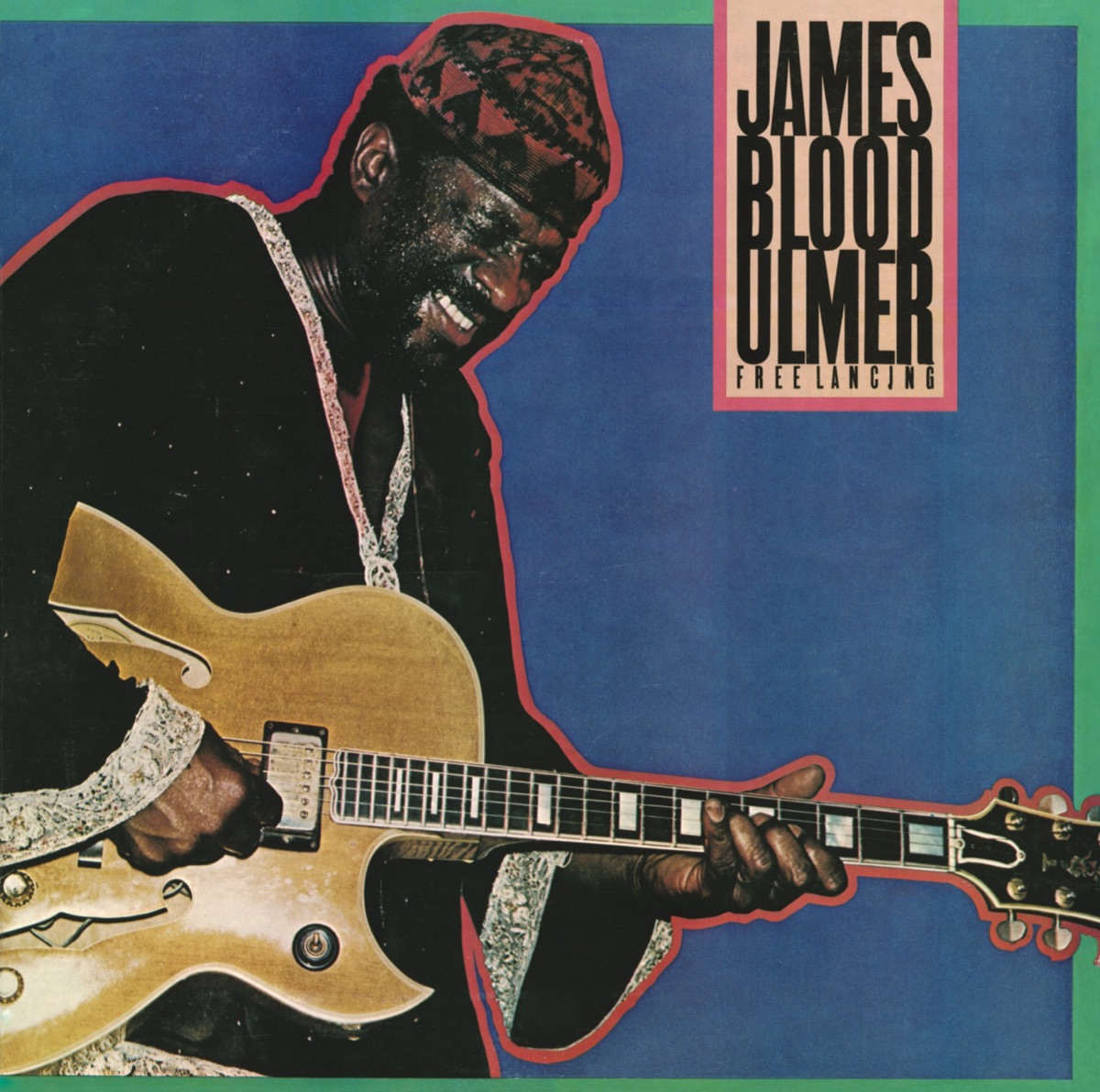 Free Lancing Album by James Blood Ulmer Apple Music