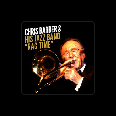 聆聽 Chris Barber and His Jazz Band、觀看音樂影片、閱讀小傳、查看巡演日期等！