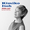 Kimiko Itoh - この素晴らしき世界