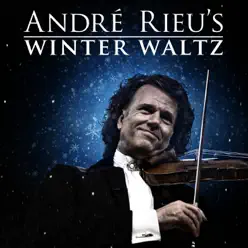 André Rieu's Winter Waltz - André Rieu