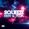 Squeeze - Deen & Plum lyrics
