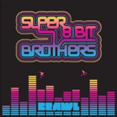 Super 8 Bit Brothers - Roll It Up