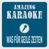 Was für geile Zeiten das doch war'n