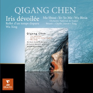 Qigang Chen Iris Dévoilée