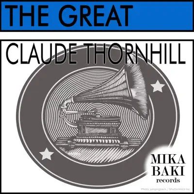 The Great - Claude Thornhill The Great - Claude Thornhill